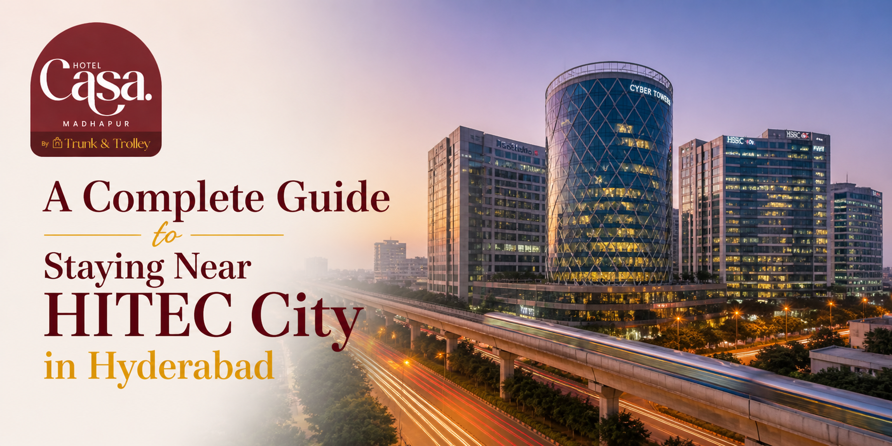 A Complete Guide to Staying Near HITEC City in Hyderabad