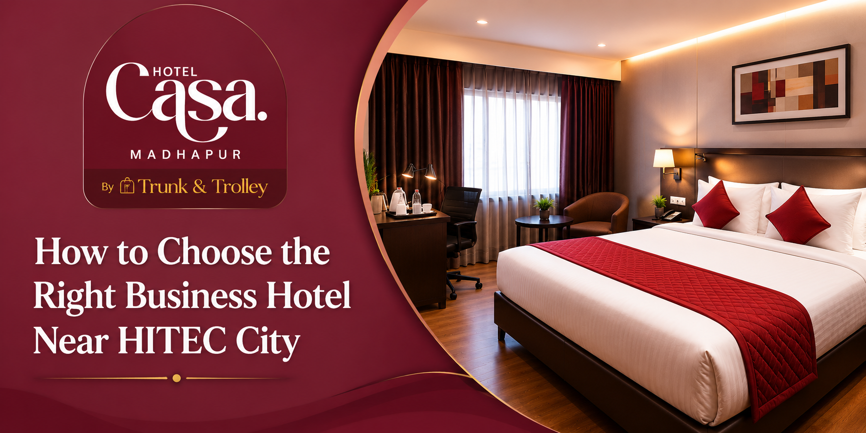 How to Choose the Right Business Hotel Near HITEC City